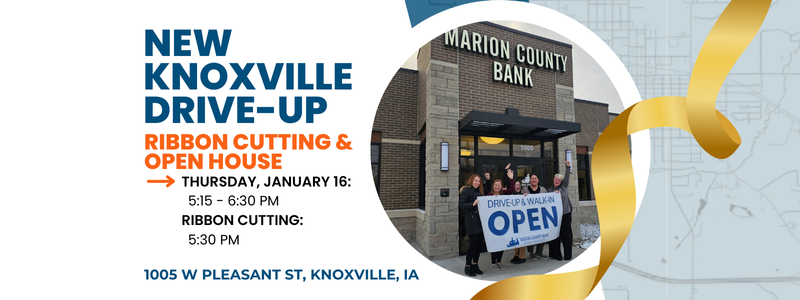 Join Us for Marion County Bank’s Ribbon Cutting & Open House in Knoxville!