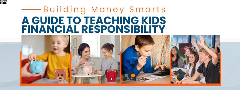 Building Money Smarts: A Guide to Teaching Kids Financial Responsibility