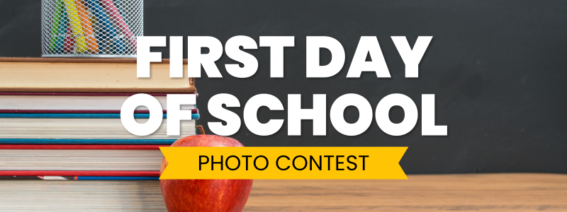 First Day of School Photo Contest